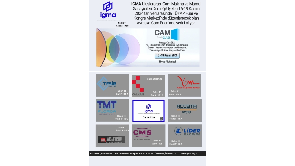 IGMA Avrasya Cam 2024 - Uluslararası Cam Ürünleri ve Uygulamaları, Üretim – İşleme Teknolojileri ve Makineleri, Tamamlayıcı Ürün ve Kimyasalları Fuarı'nda